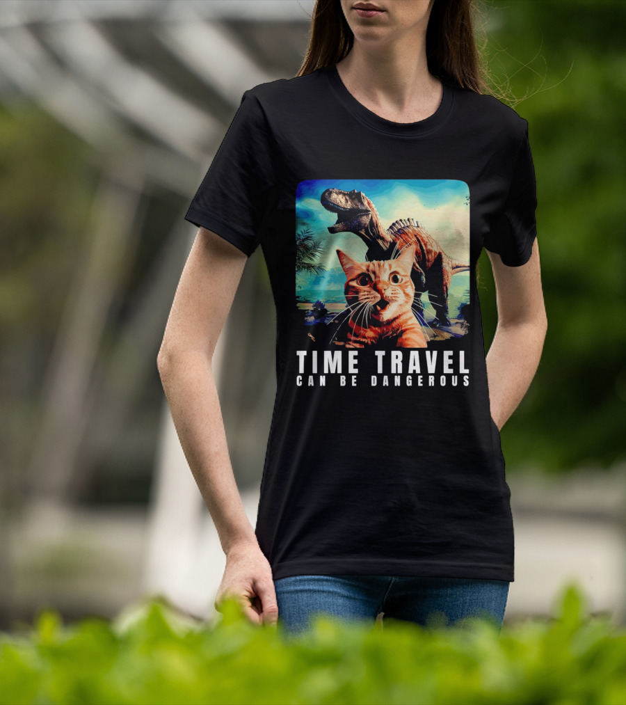 Time Travel Cat With Dinosaur Adventure Can Be Dangerous T-Shirt