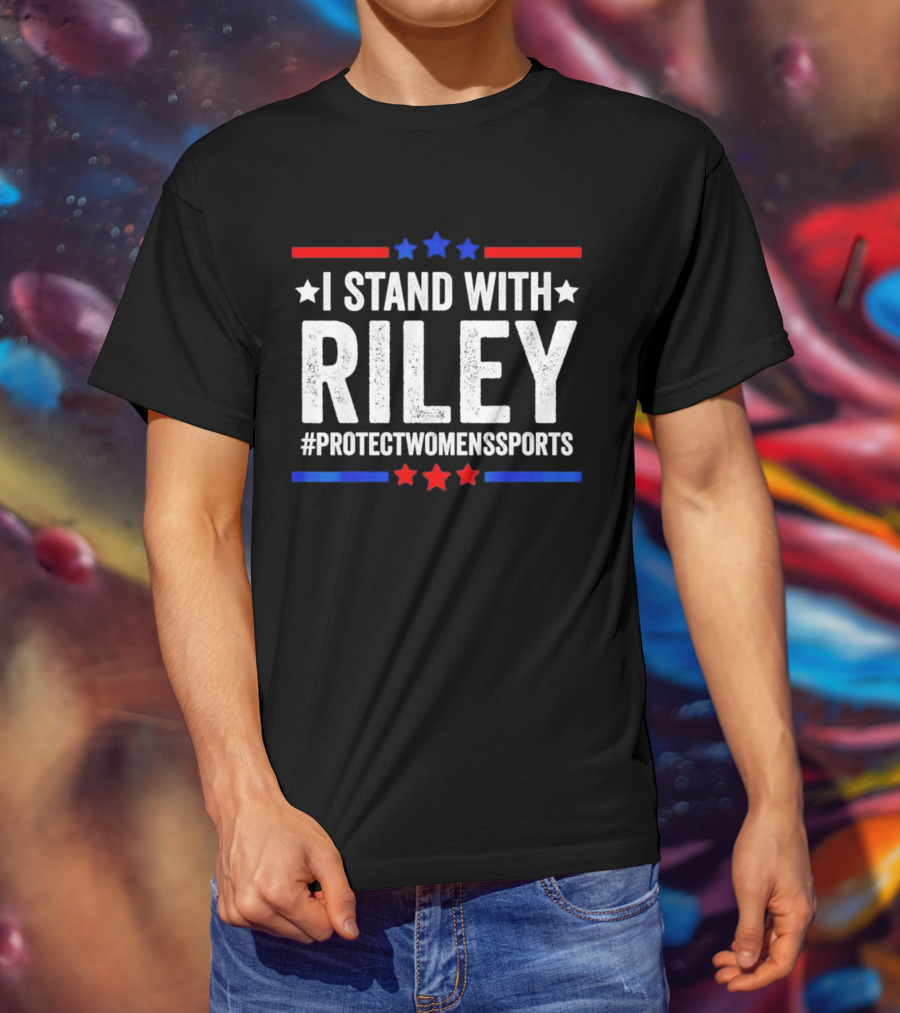 I Stand With Riley #ProtectWomensSports Red White And Blue Stars T-Shirt