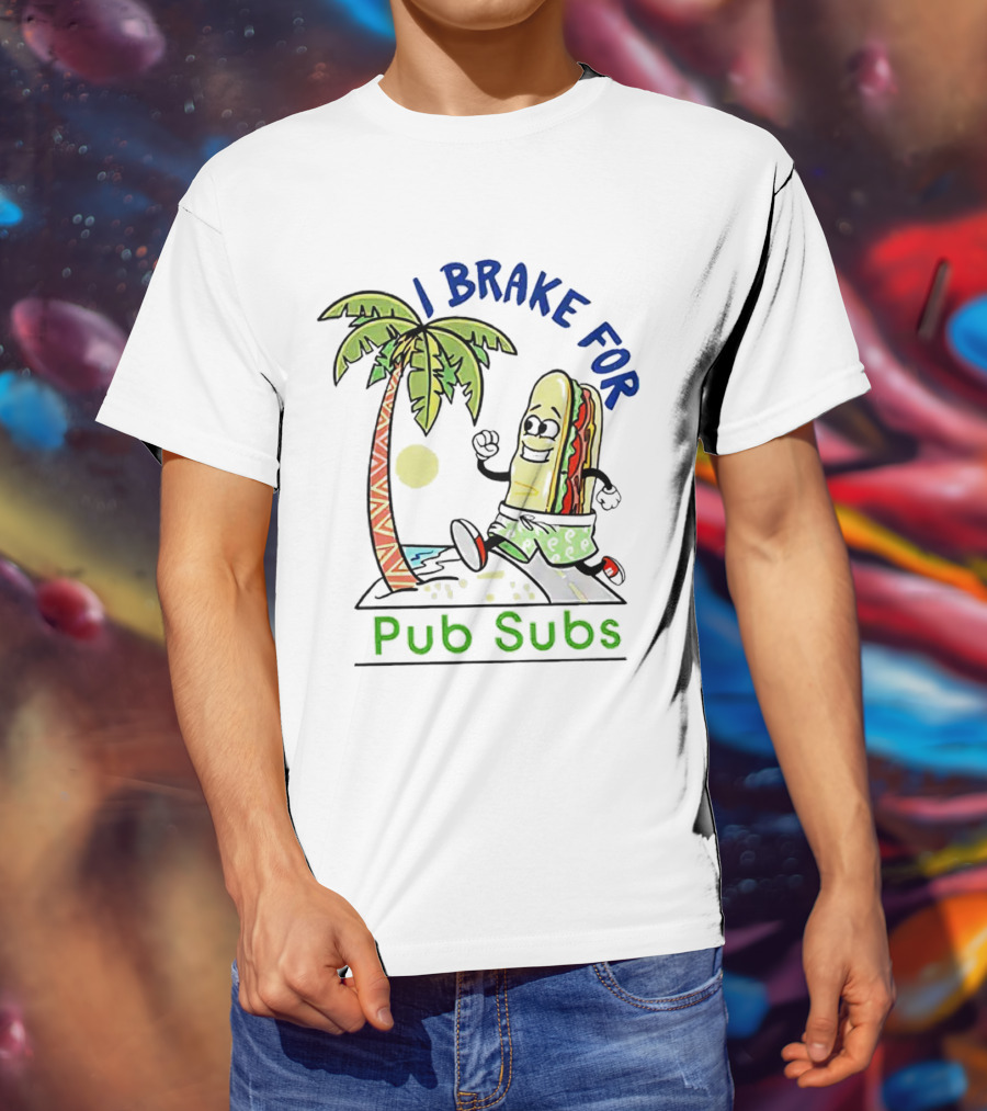 I Brake For Pub Subs Palm Tree Tropical Adventure T-Shirt