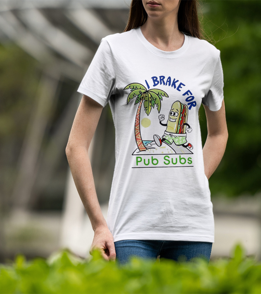 I Brake For Pub Subs Palm Tree Tropical Adventure T-Shirt