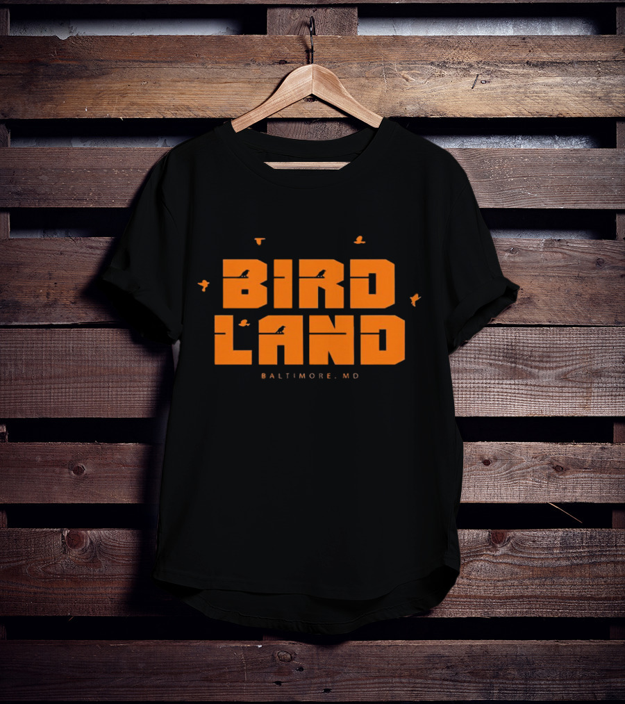 BIRD LAND Baltimore MD Orioles Fans Birds Flying Sports T-Shirt
