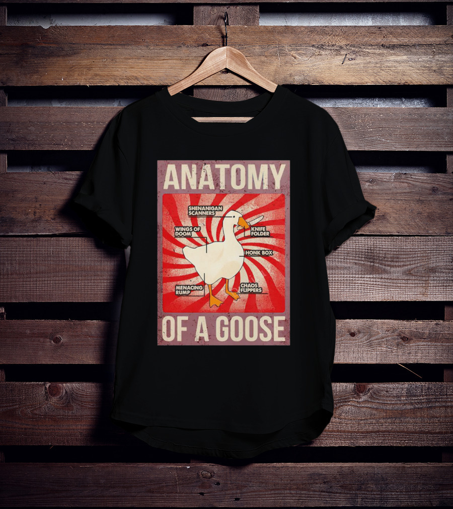 Anatomy Of A Goose Shenanigan Scanners Wings Of Doom Knife Folder Honk Box Menacing Rump Chaos Flippers T-Shirt