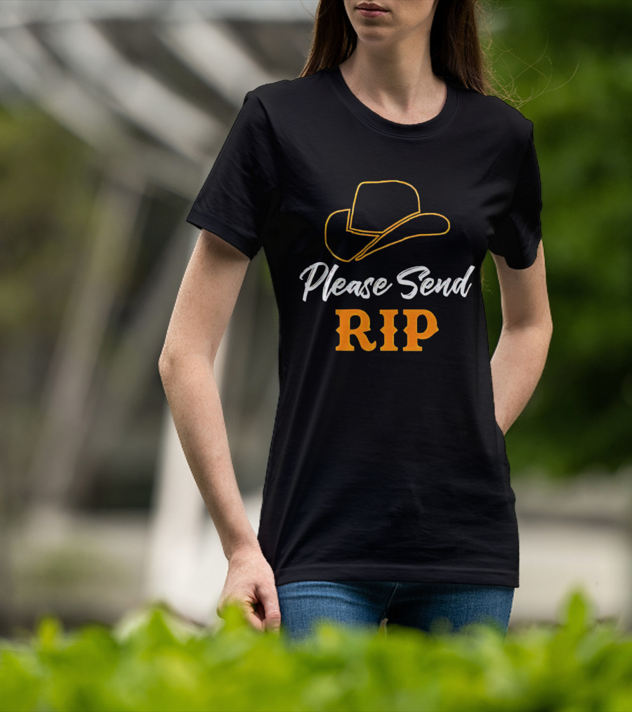 Please Send Rip Yellowstone Cowboy Hat T-Shirt