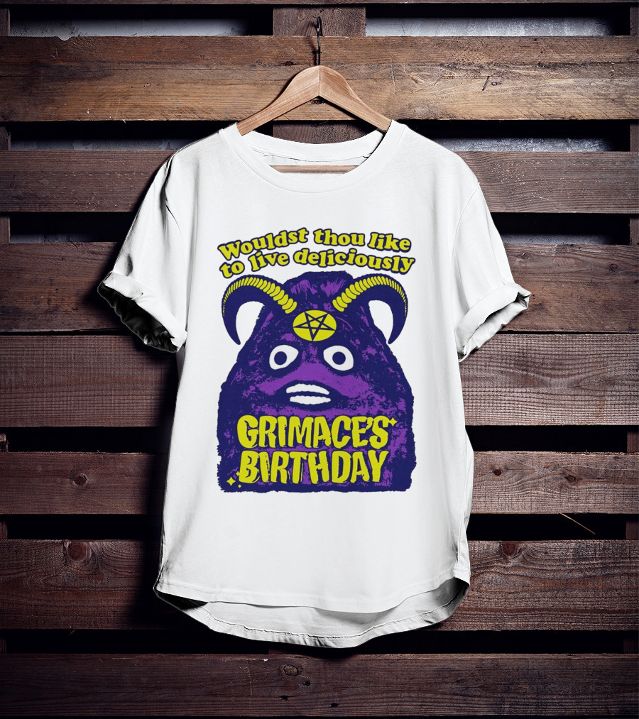 Grimace's Birthday Wouldst Thou Like To Live Deliciously Pentagram Horns T-Shirt