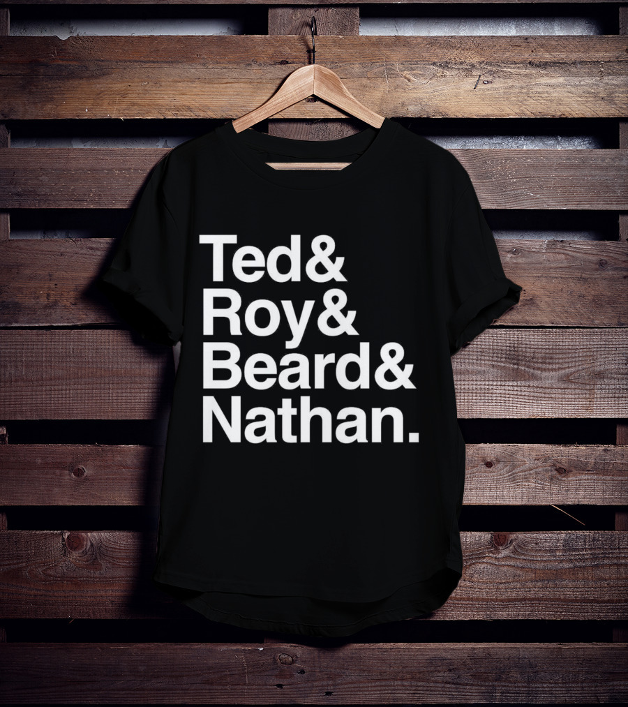 Ted Roy Beard And Nathan Text Block T-Shirt