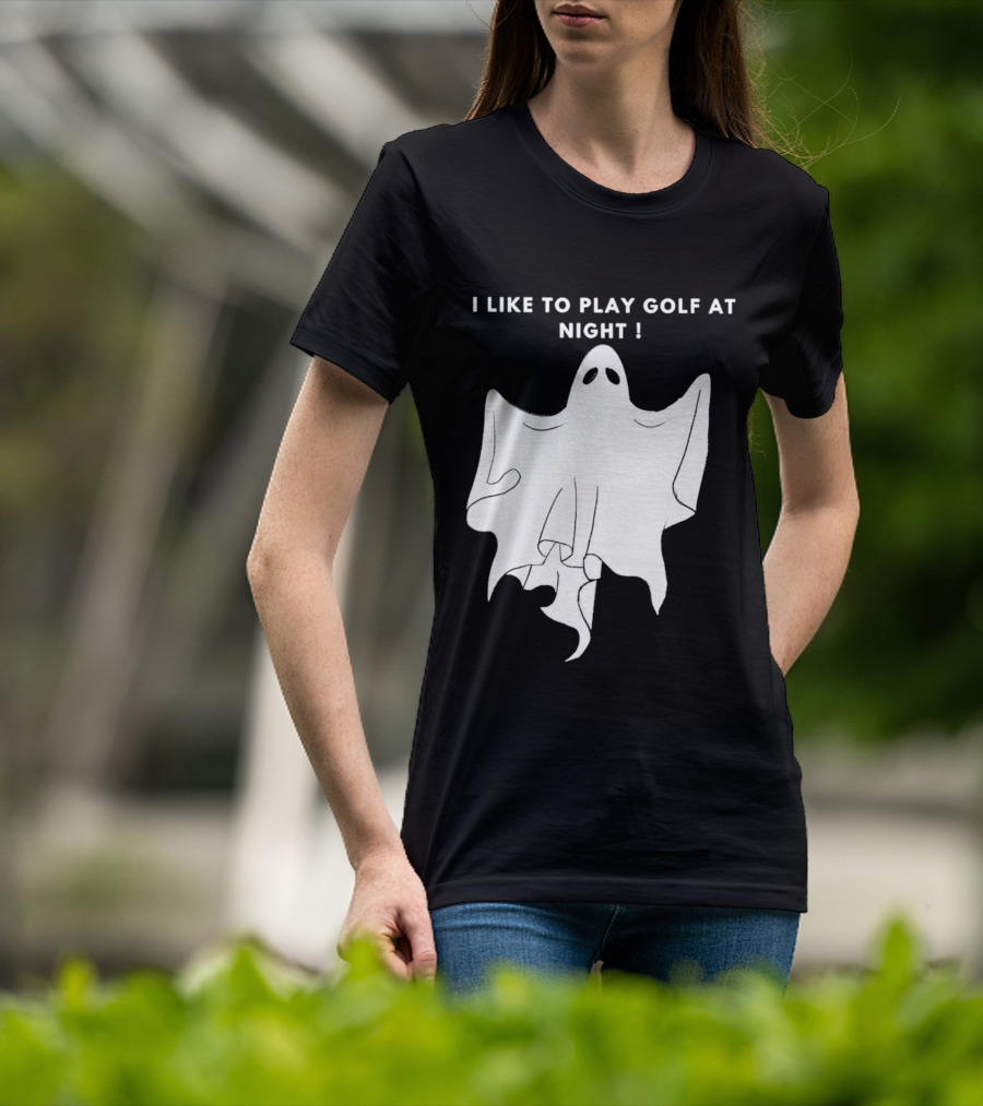 I Like To Play Golf At Night Ghost T-Shirt