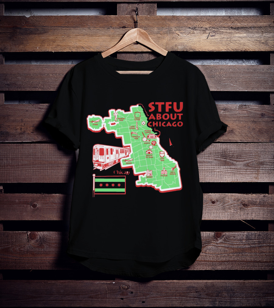 STFU About Chicago Map Iconic Landmarks And Symbols T-Shirt