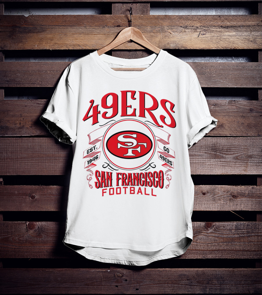 San Francisco 49ers Football SF Est 1946 Go 49ers T-Shirt