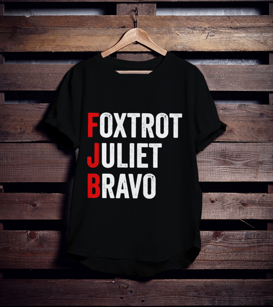 FJB Foxtrot Juliet Bravo Military Phonetic Alphabet T-Shirt
