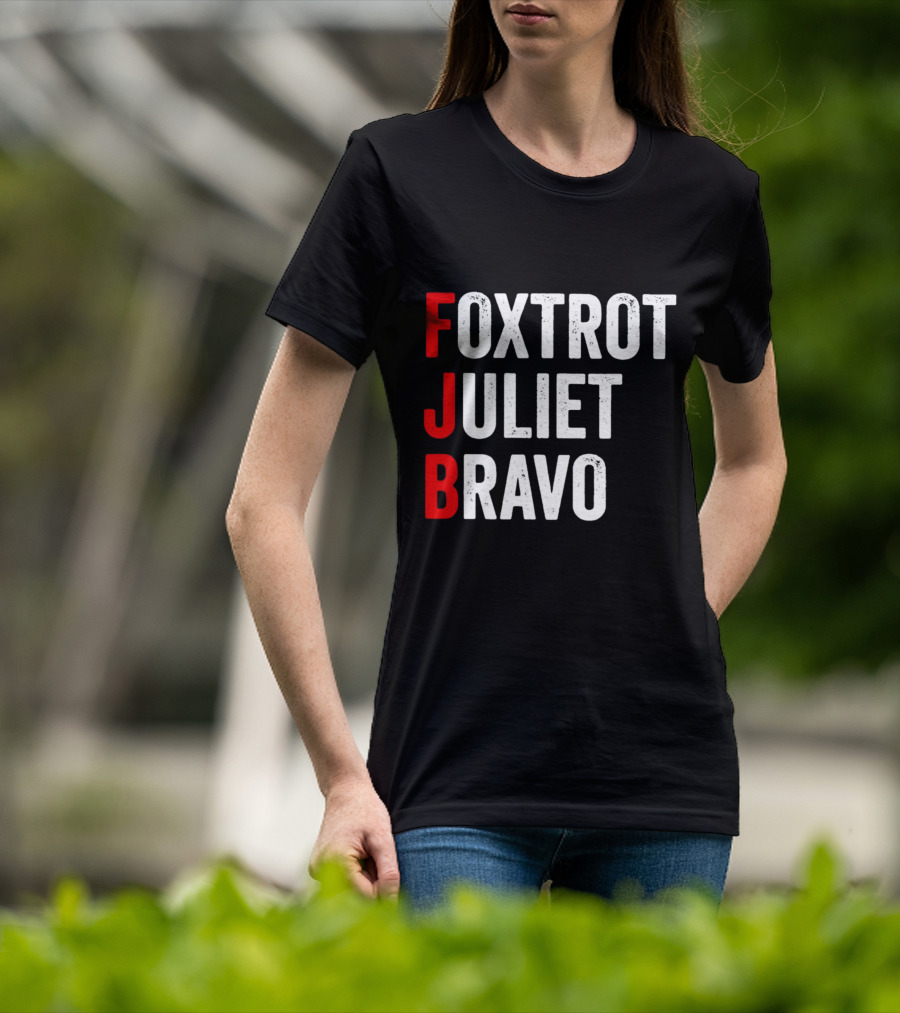 FJB Foxtrot Juliet Bravo Military Phonetic Alphabet T-Shirt