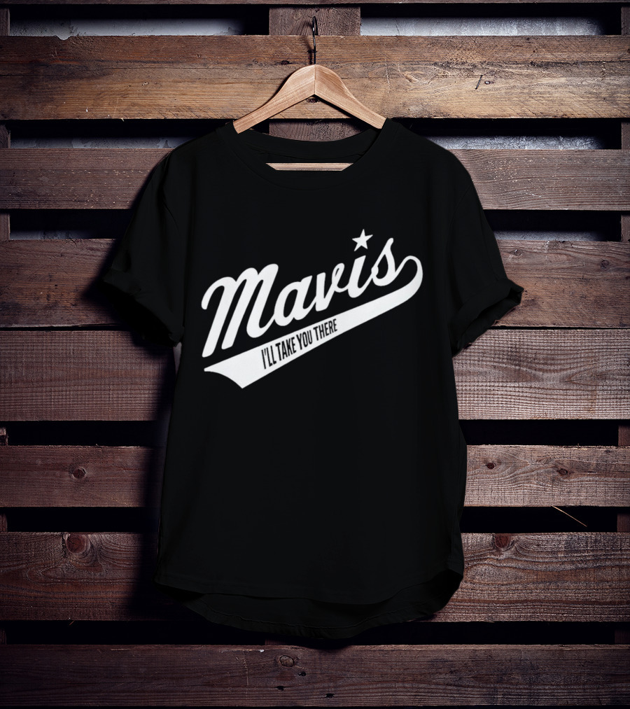 Mavis I'll Take You There Star Icon Vintage Style Baseball Script T-Shirt