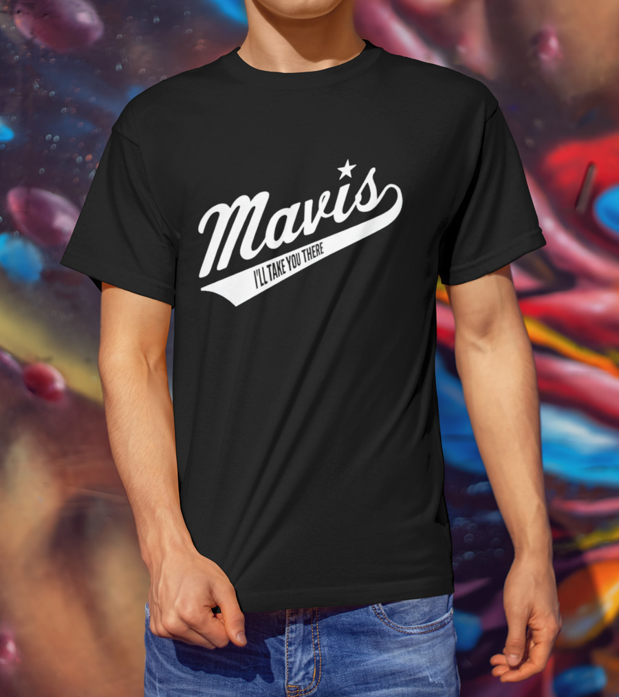 Mavis I'll Take You There Star Icon Vintage Style Baseball Script T-Shirt