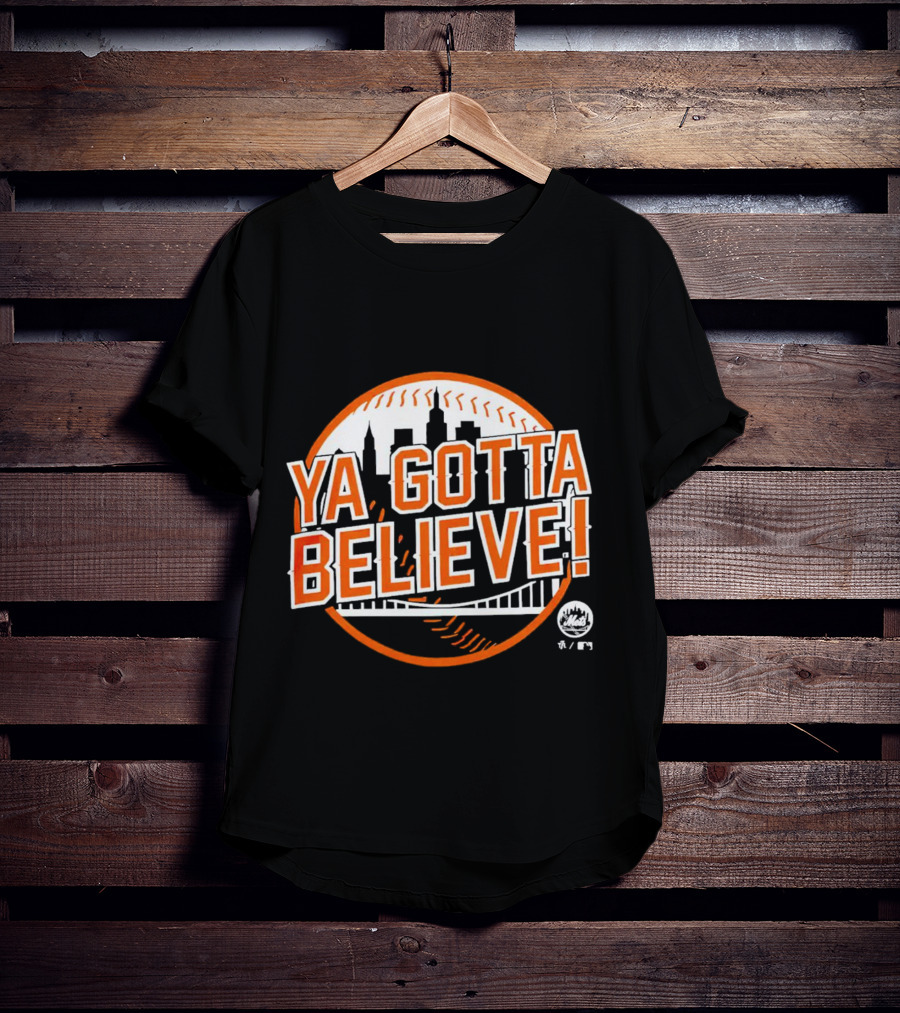 Ya Gotta Believe New York Mets Skyline Baseball T-Shirt