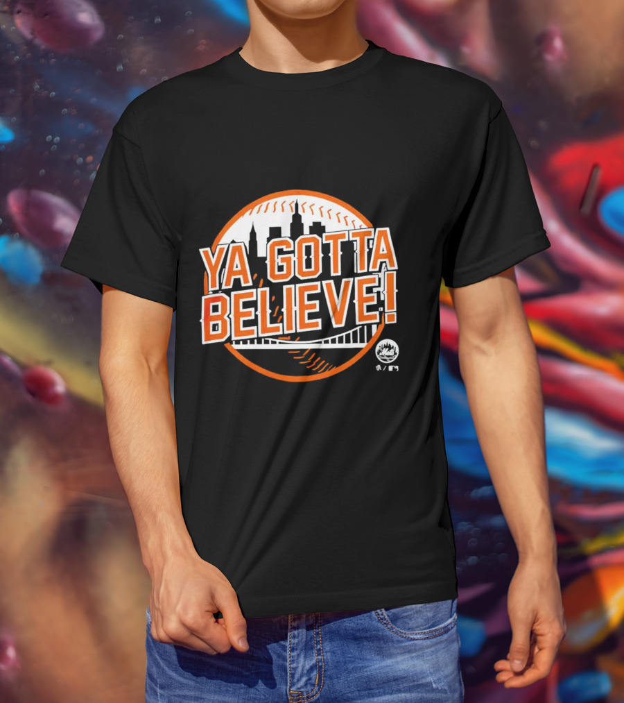 Ya Gotta Believe New York Mets Skyline Baseball T-Shirt