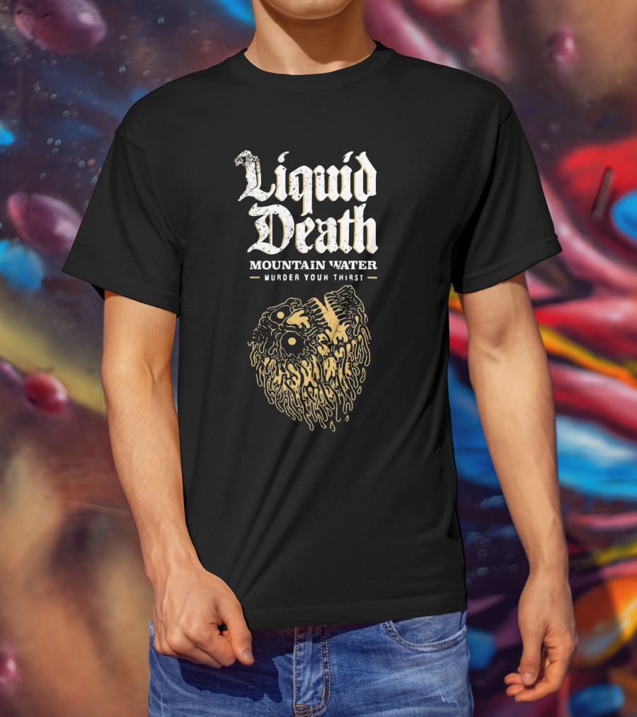 Liquid Death Mountain Water Murder Your Thirst Skull Head T-Shirt