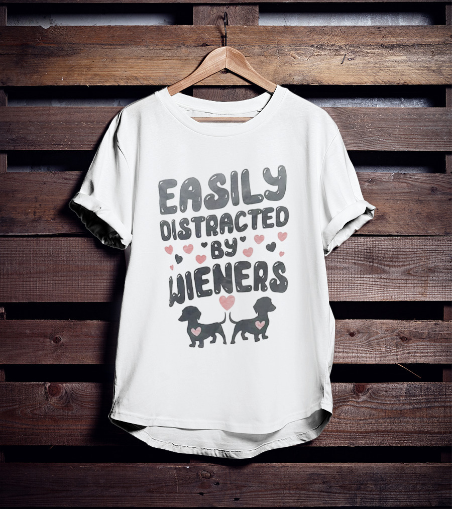 Easily Distracted By Wieners Dachshund Hearts T-Shirt