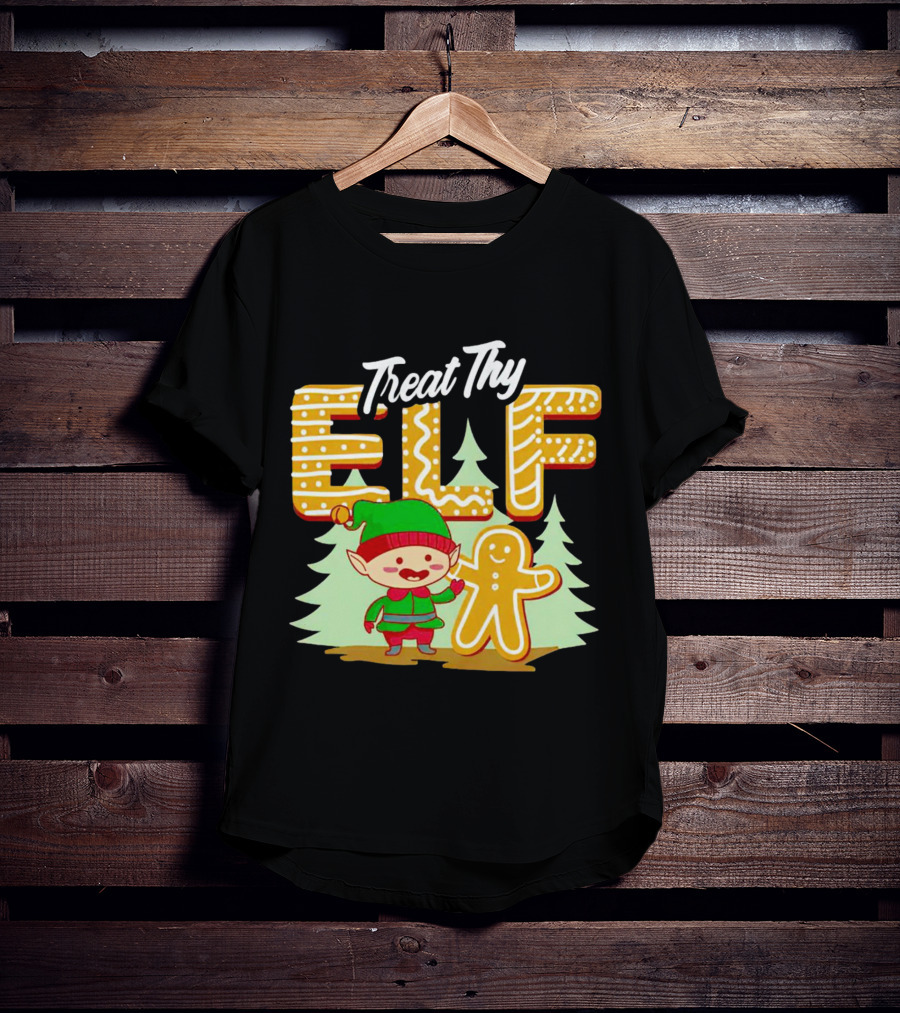 Treat Thy Elf Gingerbread Holiday Christmas T-Shirt