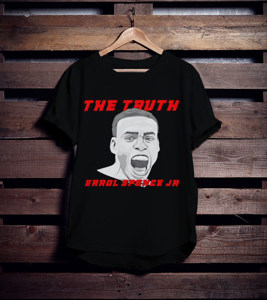 Errol Spence Jr The Truth Bold Expression T-Shirt