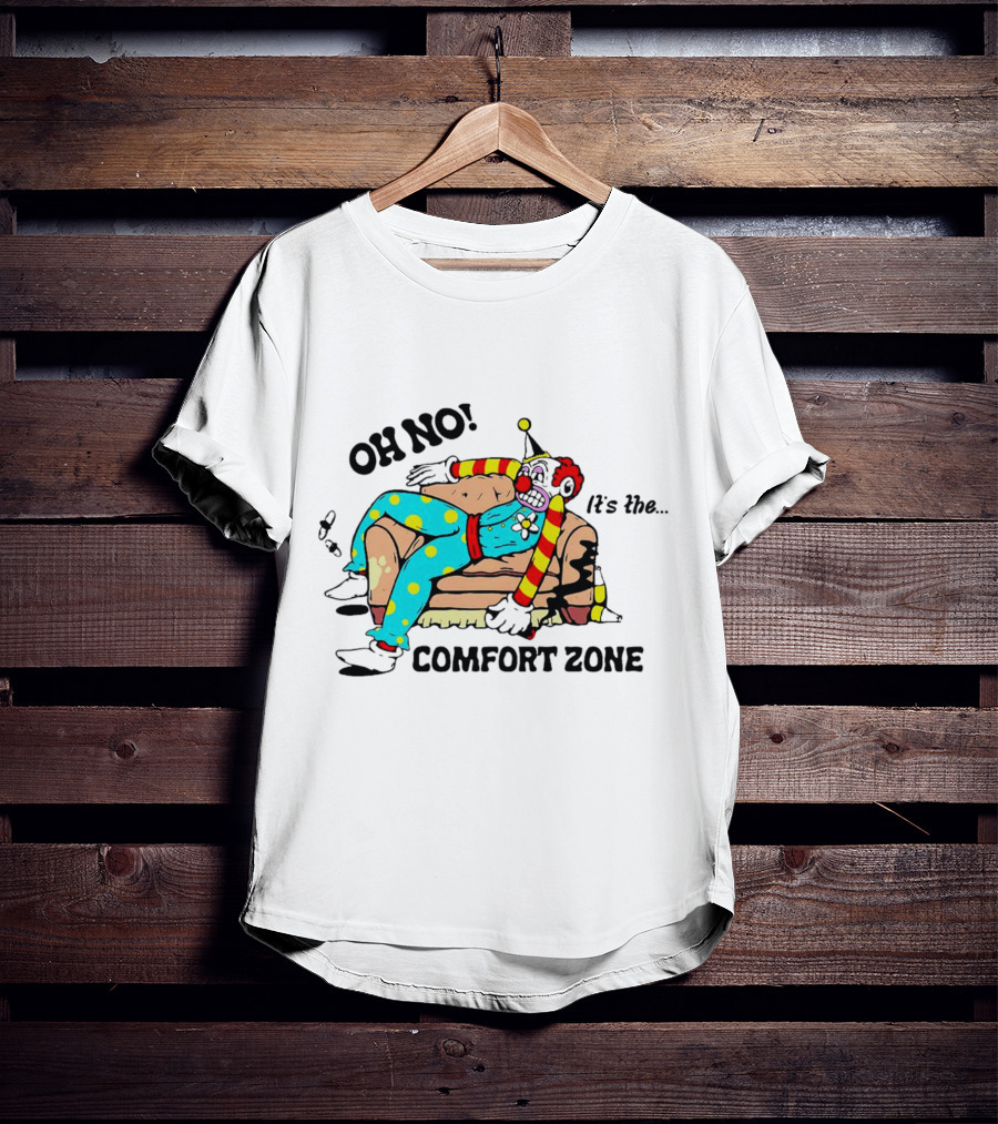 Oh No It’s The Comfort Zone Clown In Polka Dot Outfit On Couch T-Shirt