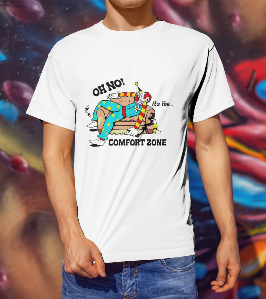 Oh No It’s The Comfort Zone Clown In Polka Dot Outfit On Couch T-Shirt