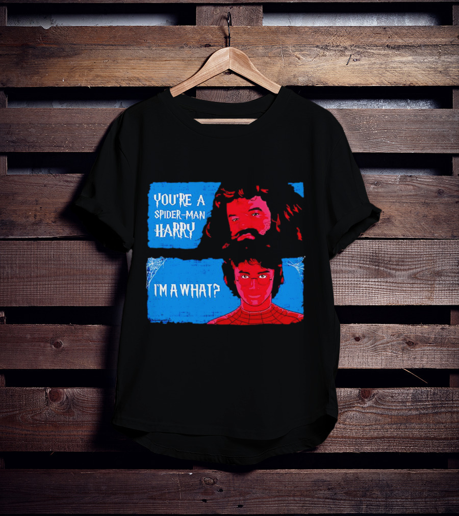 You're A Spider Man Harry I'm A What Parody Mashup With Wizard And Superhero T-Shirt