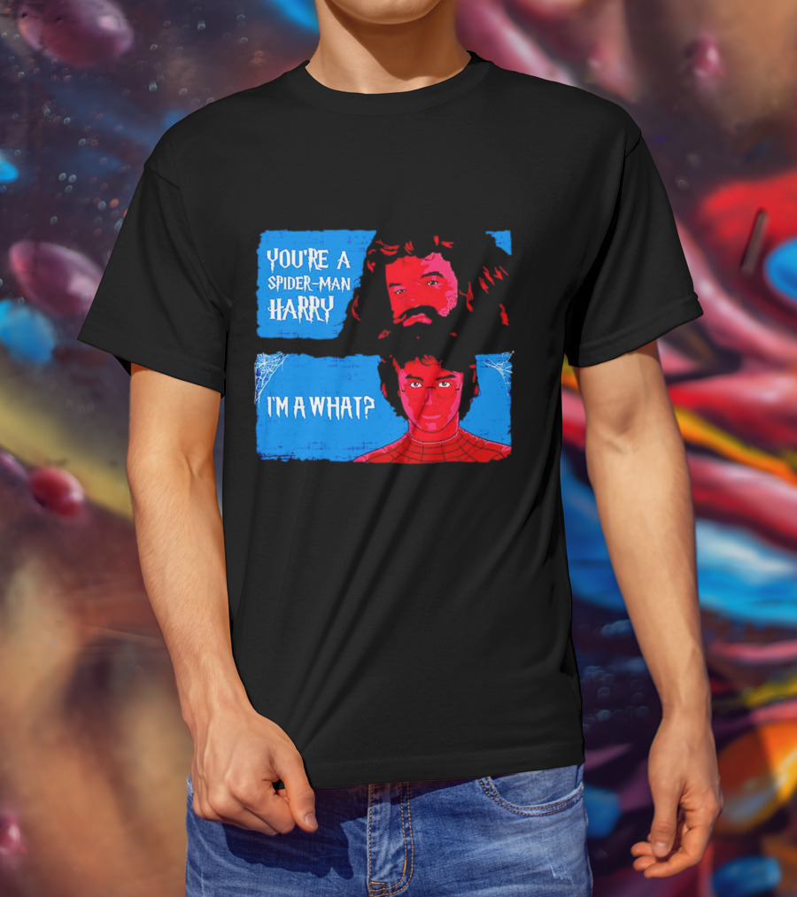 You're A Spider Man Harry I'm A What Parody Mashup With Wizard And Superhero T-Shirt
