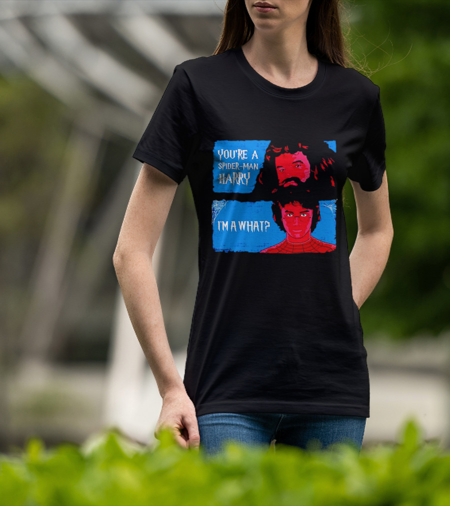 You're A Spider Man Harry I'm A What Parody Mashup With Wizard And Superhero T-Shirt