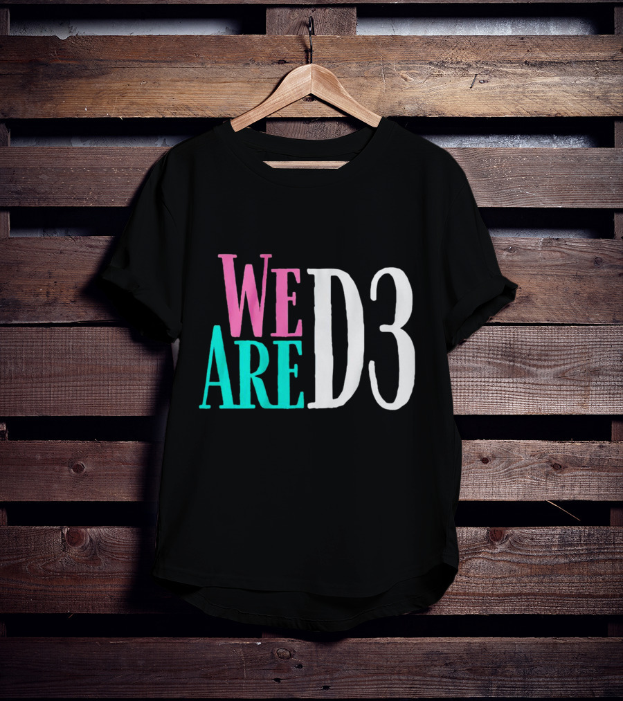 We Are D3 College Athletics Division III Unity T-Shirt