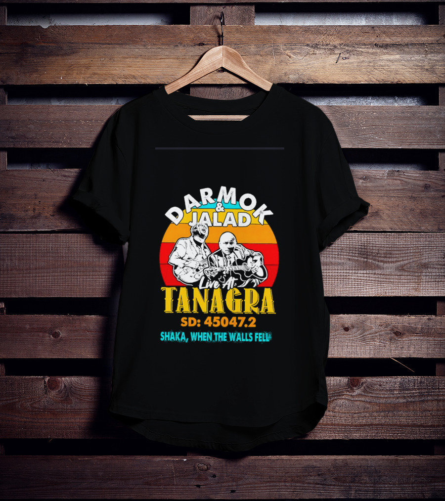 Darmok And Jalad Live At Tanagra SD: 45047.2 Shaka When The Walls Fell T-Shirt