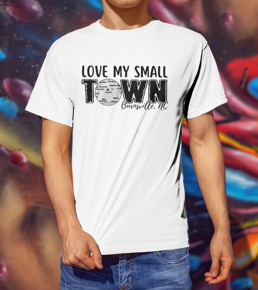Love My Small Town Burnsville NC Map Highlight T-Shirt