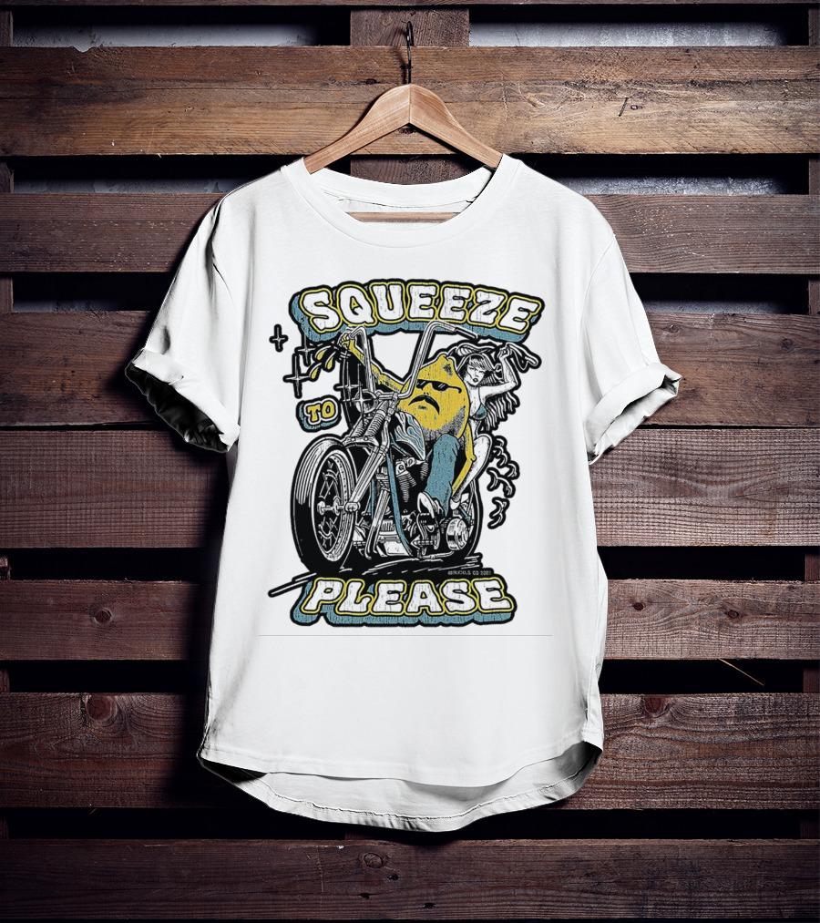 Squeeze To Please Motorcycle Rider Adventure T-Shirt