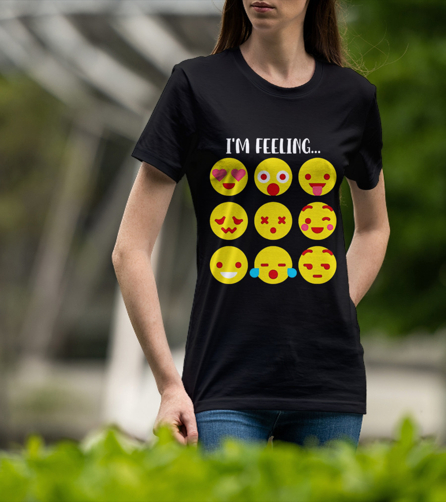 I'm Feeling Emoticon Mood Swings Expressed Through Emoji Faces T-Shirt
