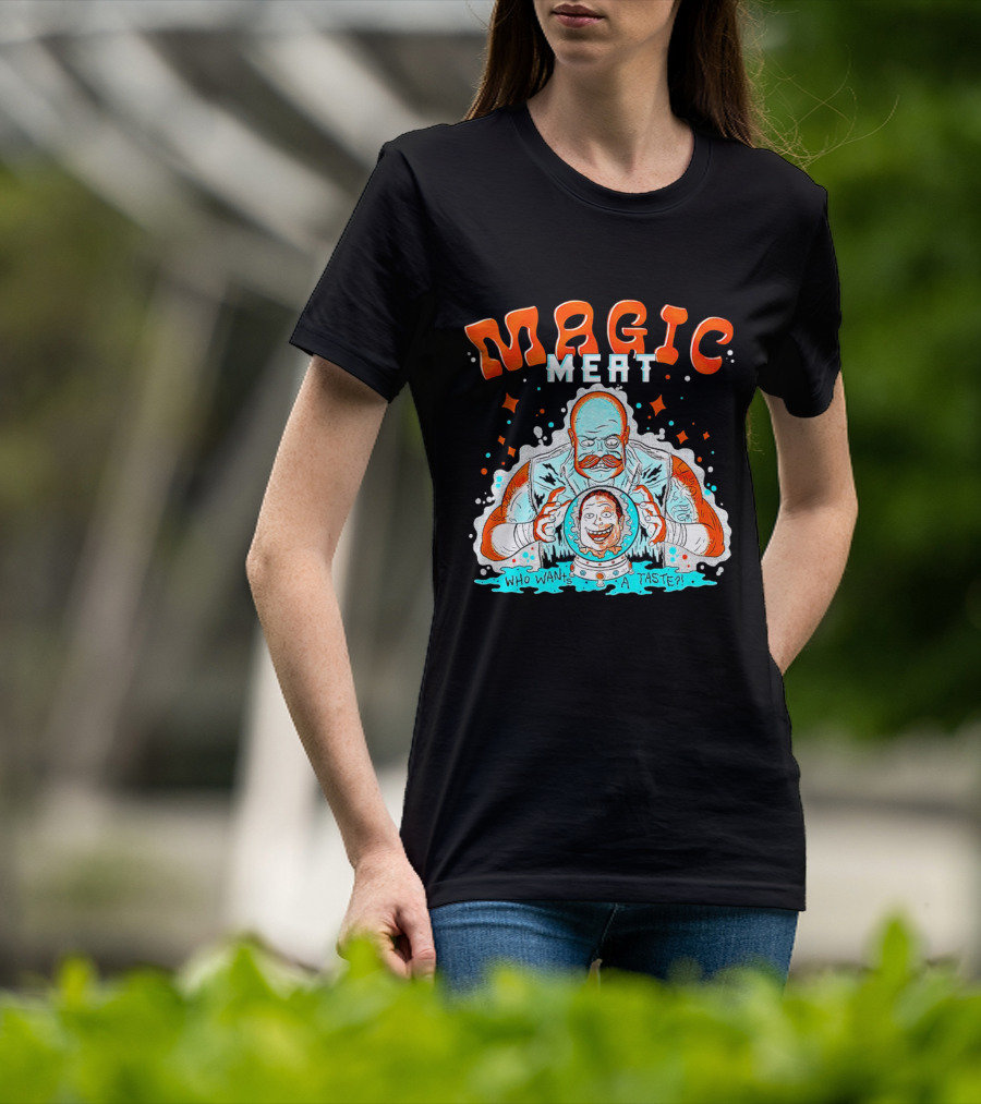 Magic Meat Who Wants A Taste Fortune Teller Chef T-Shirt