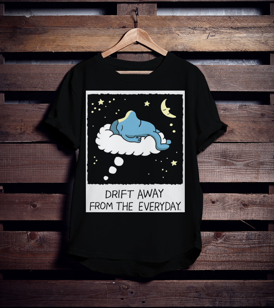 Drift Away From The Everyday Cloud Dreaming Moon And Stars T-Shirt