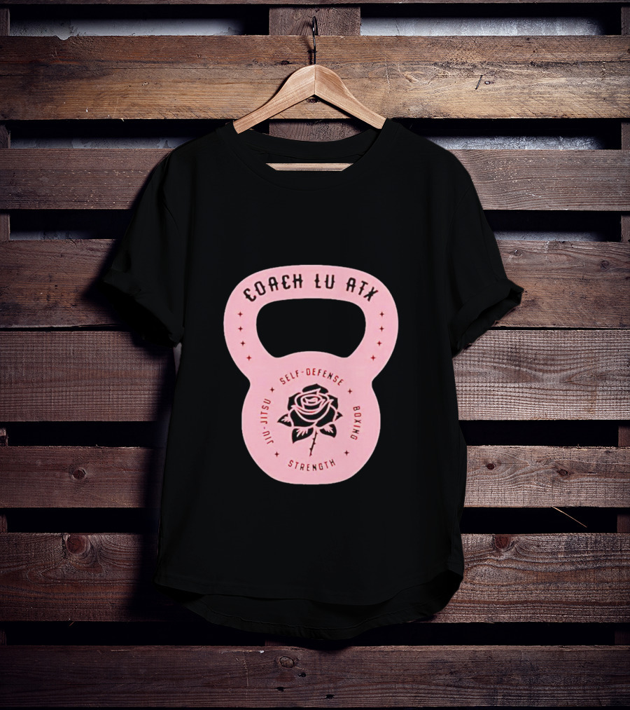 Coach Lu ATX Self-Defense Boxing Jiu-Jitsu Strength Rose T-Shirt