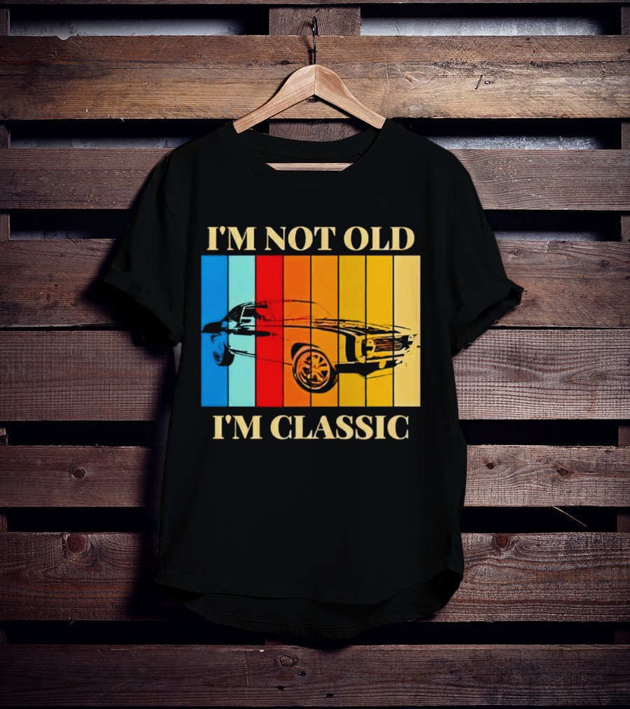 I'm Not Old I'm Classic Vintage Car Stripes T-Shirt