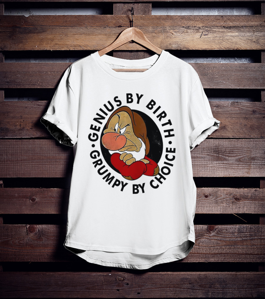 Genius By Birth Grumpy By Choice Character T-Shirt