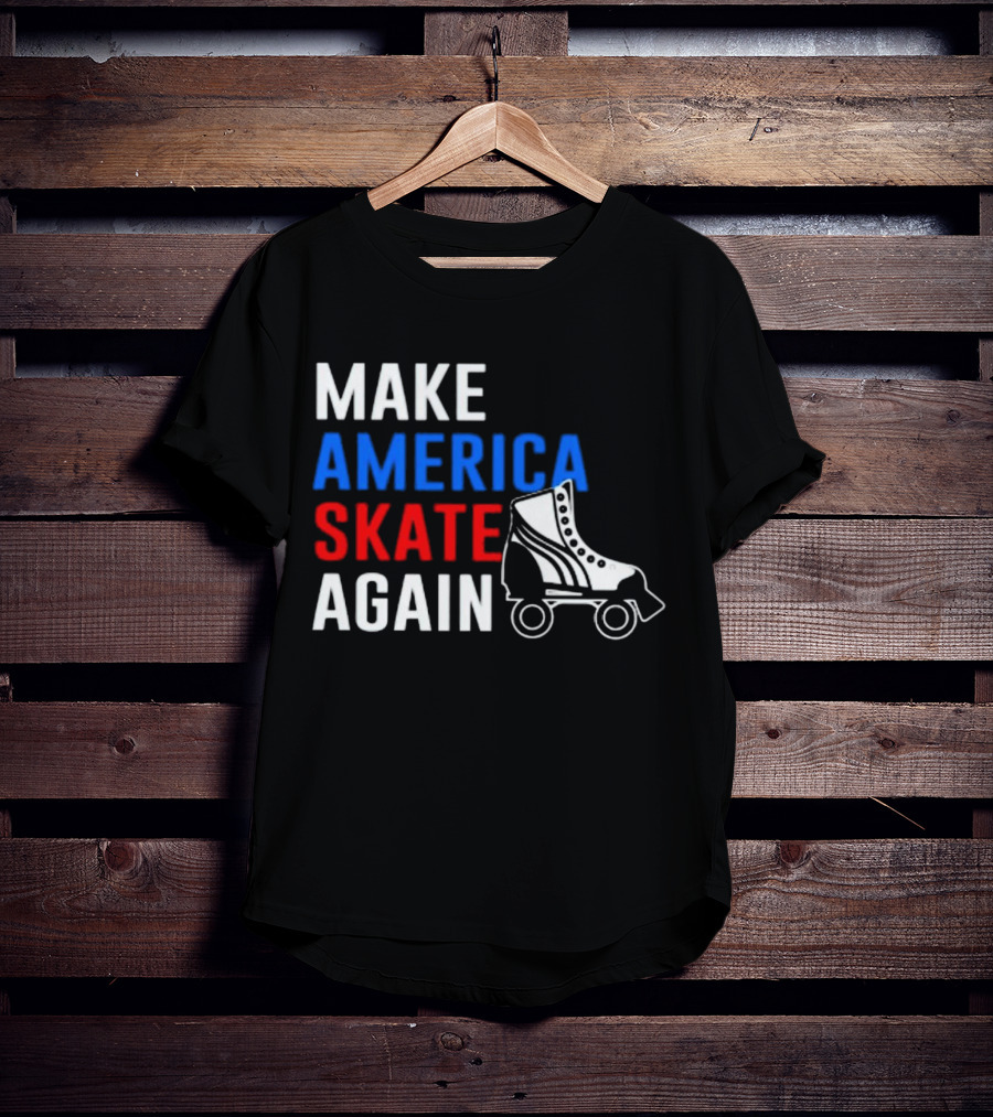 MAKE AMERICA SKATE AGAIN Roller Skate T-Shirt