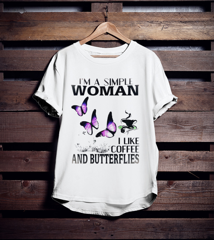 I'm A Simple Woman I Like Coffee And Butterflies Purple Wings Cup T-Shirt