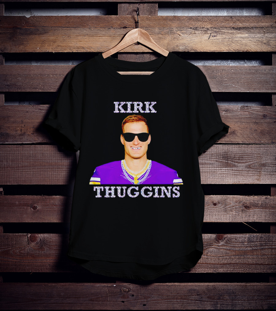 Kirk Thuggins Minnesota Vikings Chainz Kirk Cousins T-Shirt