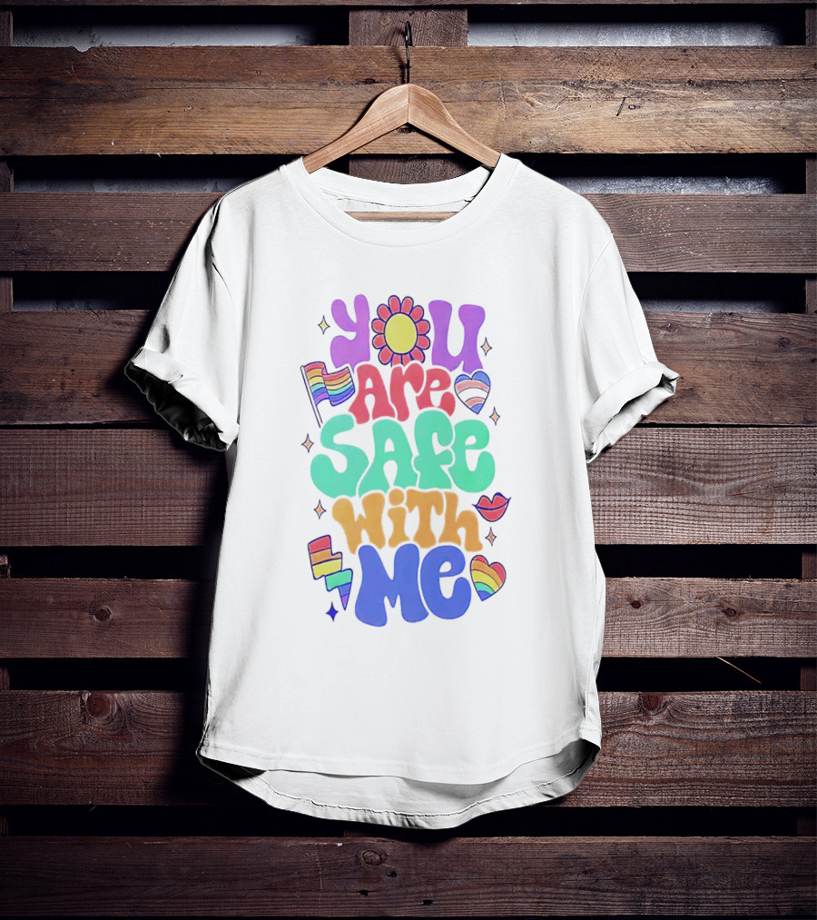 You Are Safe With Me Pride Rainbow Hearts And Flag T-Shirt