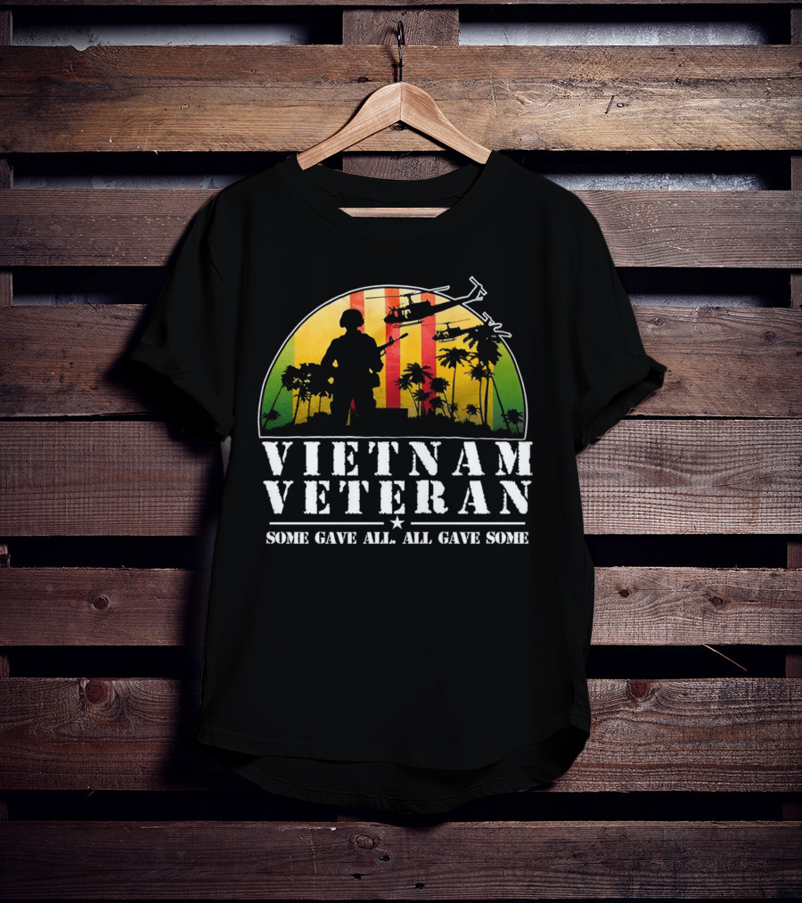 Vietnam Veteran Some Gave All All Gave Some Helicopter Soldier Silhouette Tropical Scene T-Shirt
