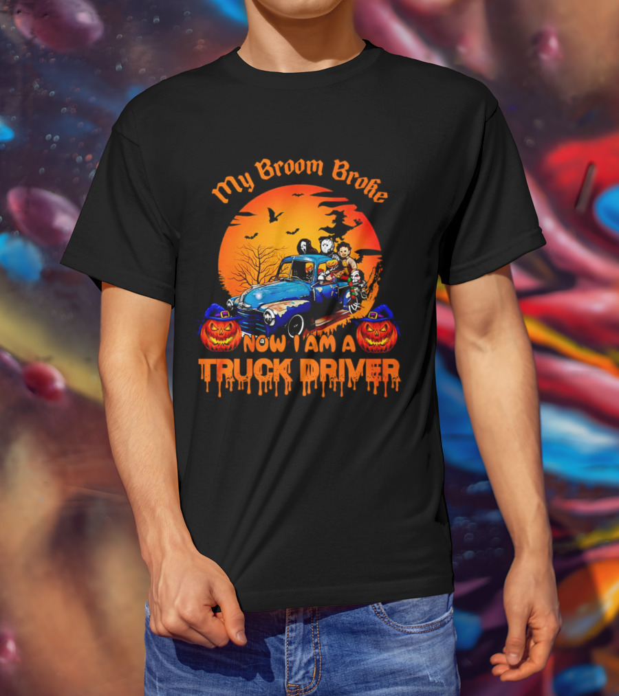My Broom Broke Now I Am A Truck Driver Halloween Truck With Pumpkins And Ghosts T-Shirt