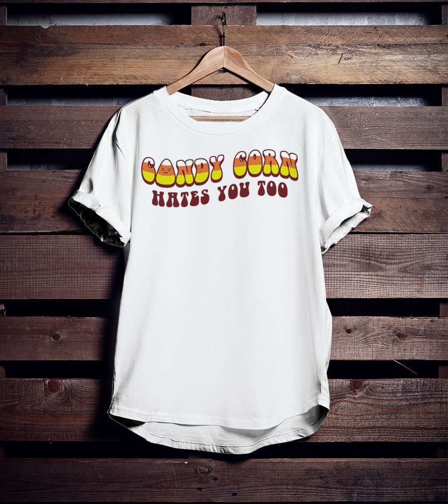 Candy Corn Hates You Too Angrily T-Shirt