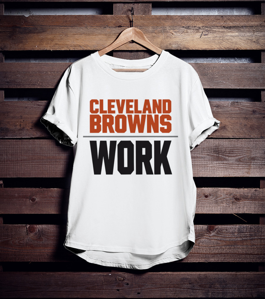 Cleveland Browns Work Team Spirit T-Shirt