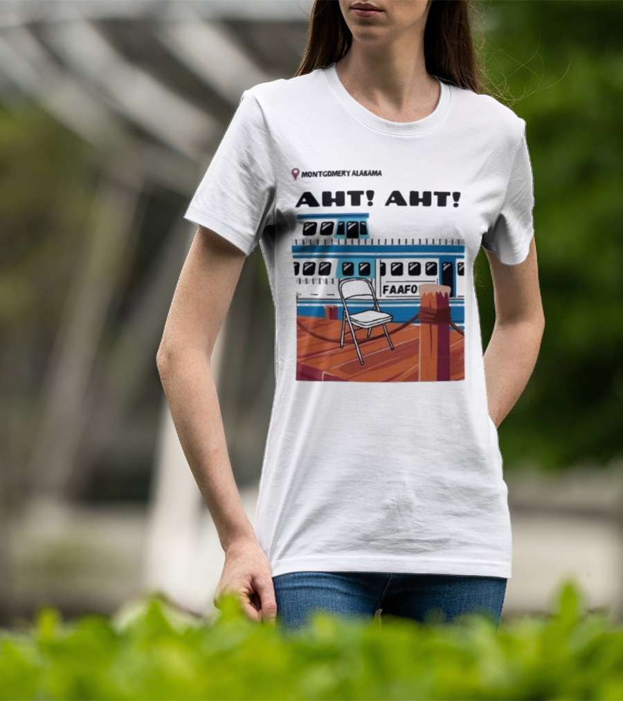 Montgomery Alabama AHT AHT FAAFO Brawl Chair Boat Scene T-Shirt