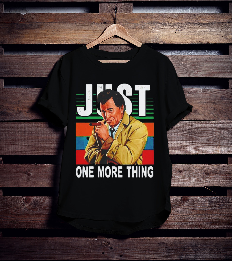 Just One More Thing Vintage Retro Detective Character T-Shirt