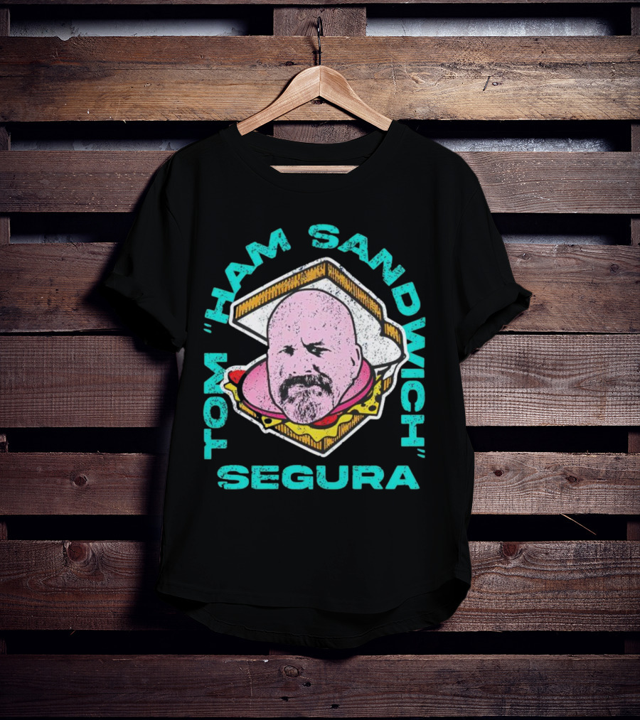Tom Ham Sandwich Segura Face Sandwich T-Shirt