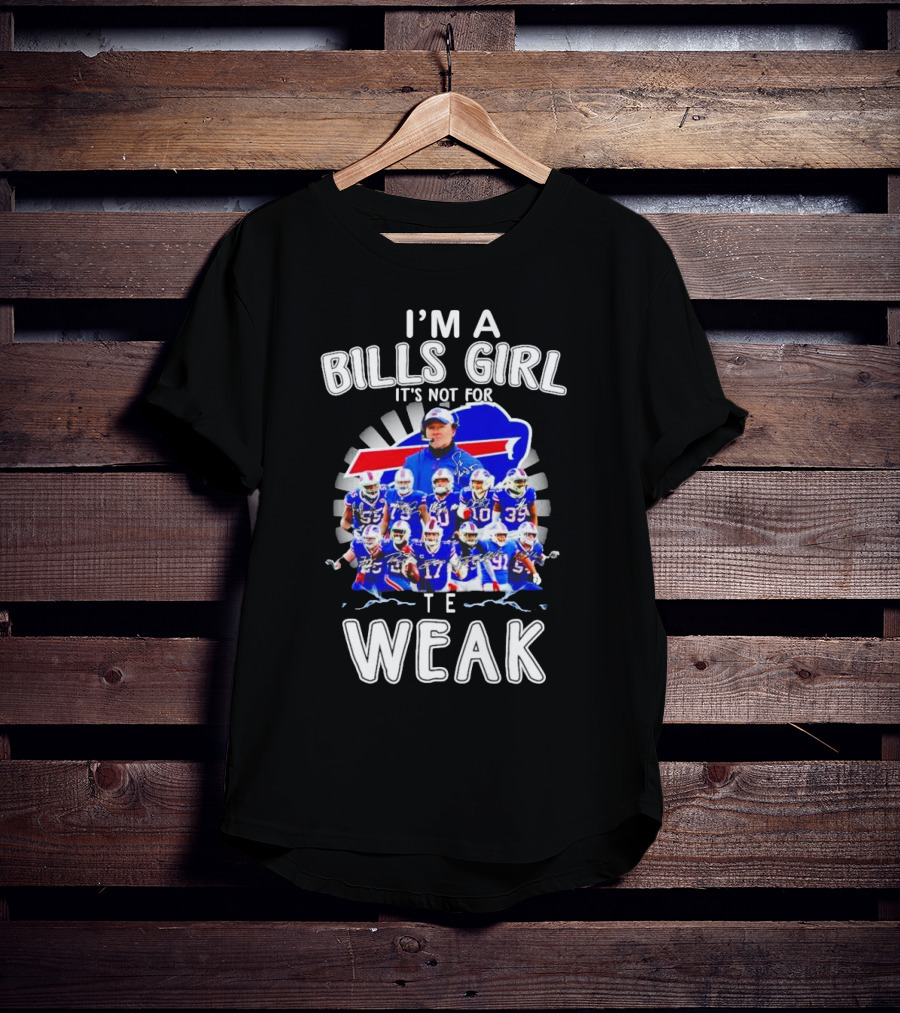 Buffalo Bills Girl Pride It's Not For The Weak T-Shirt