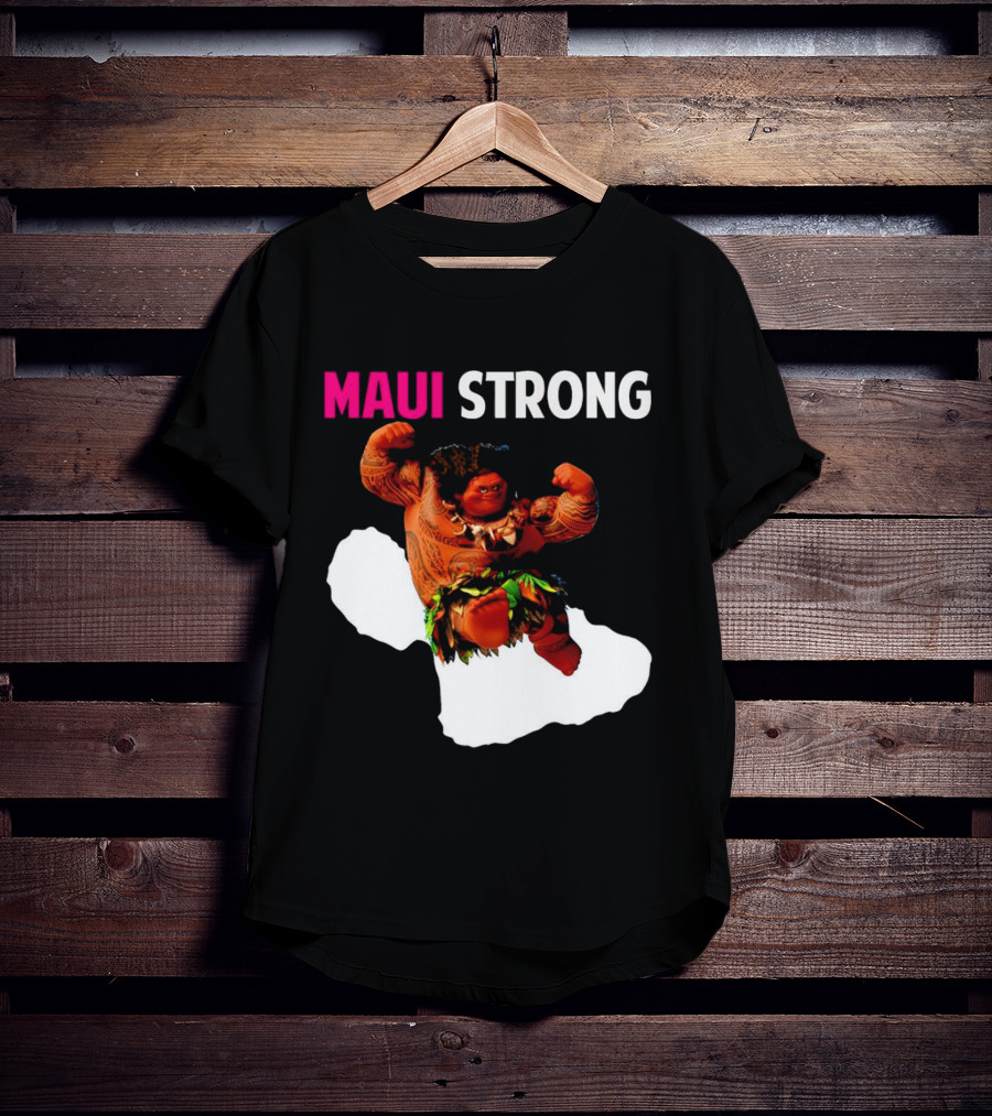 Maui Strong Hawaii Community Foundation Strength Significance T-Shirt